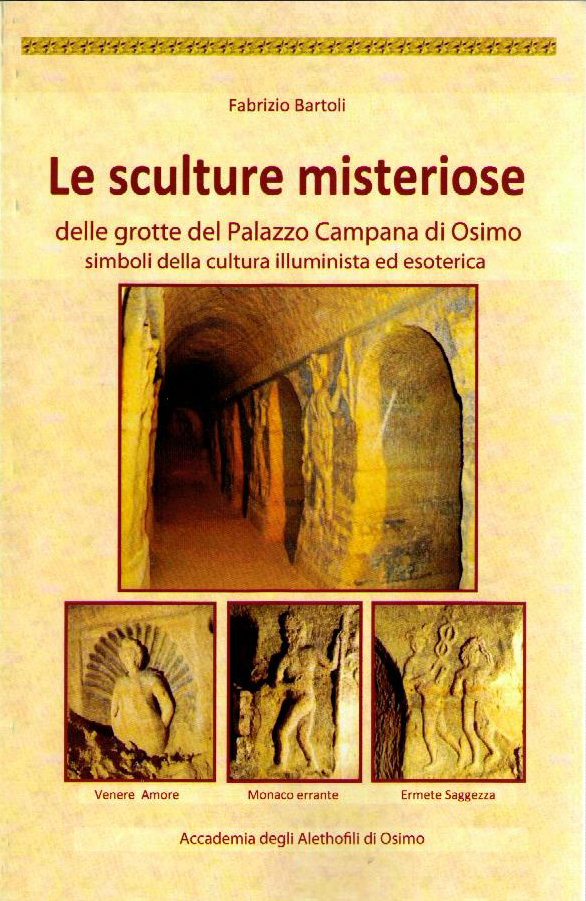 Copertina le sculture misteriose delle grotte del palazzo campana di Osimo di Fabrizio Bartoli