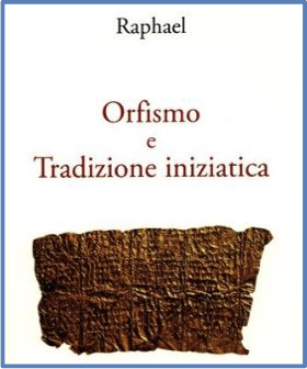 Copertina del libro Orfismo e tradizione iniziatica di Raphael 